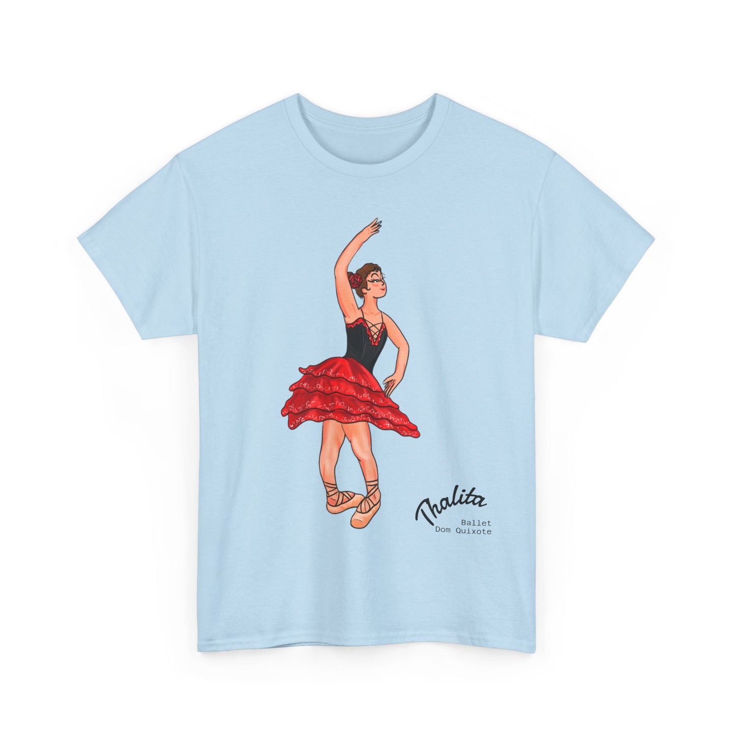 Thalhe Festival - Thalita Ballet Dom Quixote - Ballet Dancer Unisex Heavy Cotton Tee