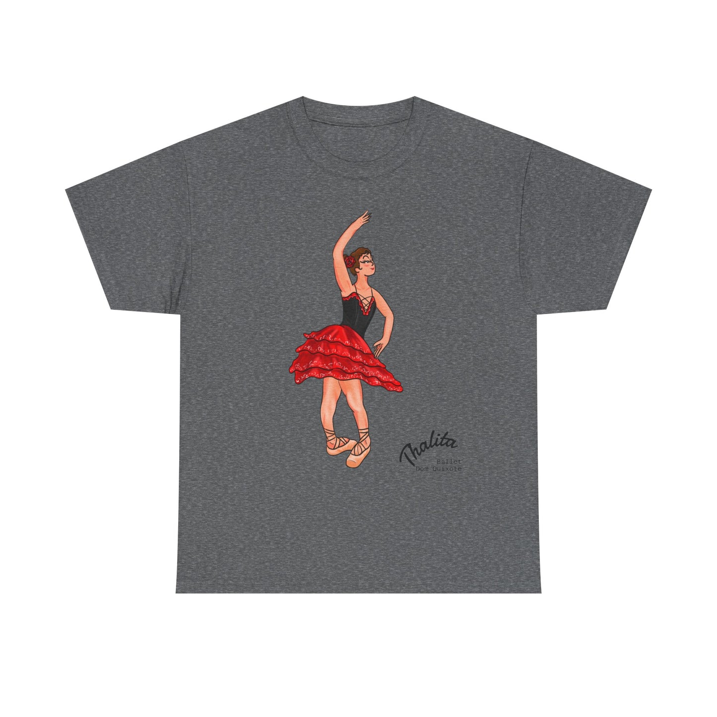 Thalhe Festival - Thalita Ballet Dom Quixote - Ballet Dancer Unisex Heavy Cotton Tee