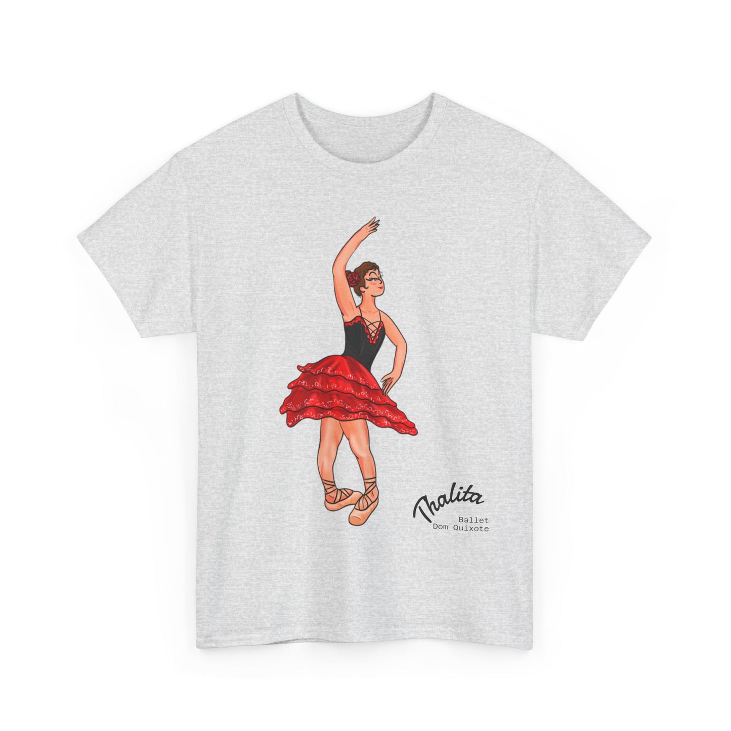 Thalhe Festival - Thalita Ballet Dom Quixote - Ballet Dancer Unisex Heavy Cotton Tee