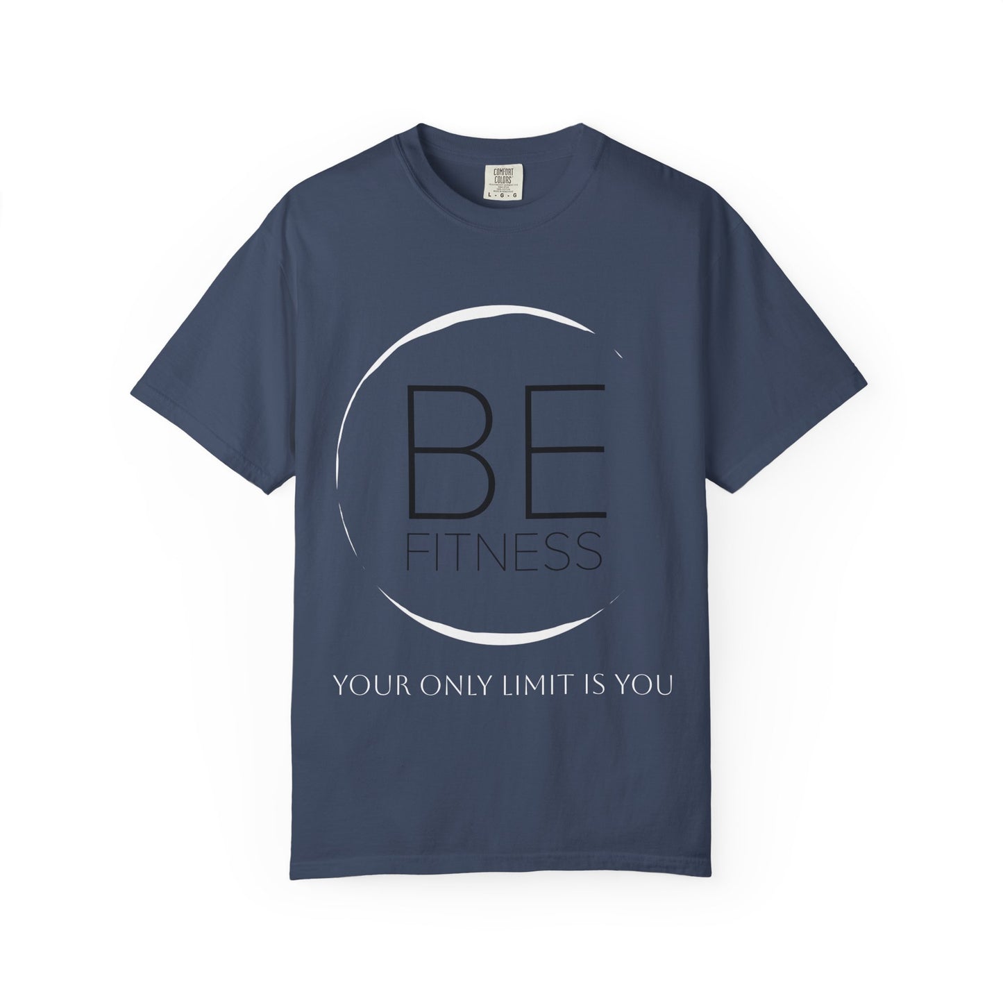 Be Fitness - Motivation T-Shirt